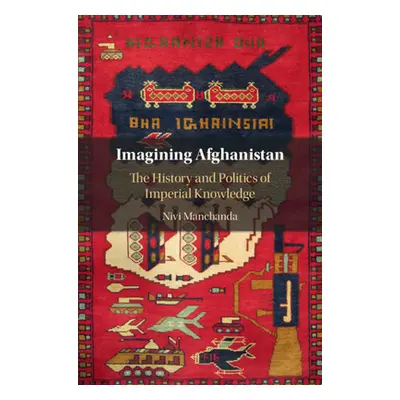 "Imagining Afghanistan" - "" ("Manchanda Nivi")