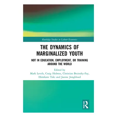 "The Dynamics of Marginalized Youth: Not in Education, Employment, or Training Around the World"