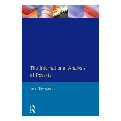 "International Analysis Poverty" - "" ("Townsend Peter")