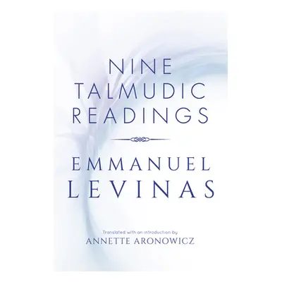 "Nine Talmudic Readings" - "" ("Levinas Emmanuel")