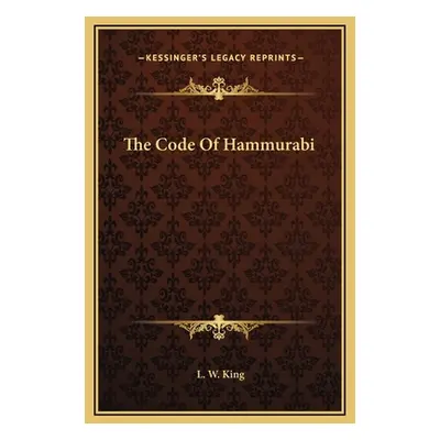 "The Code Of Hammurabi" - "" ("King L. W.")