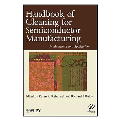 "Handbook for Cleaning for Semiconductor Manufacturing: Fundamentals and Applications" - "" ("Re