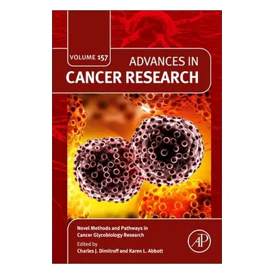 "Novel Methods and Pathways in Cancer Glycobiology Research" - "" ("Dimitroff Charles J.")