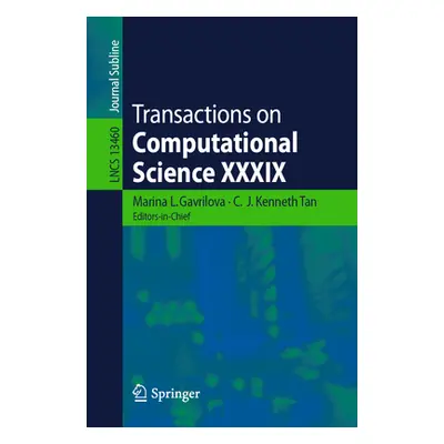 "Transactions on Computational Science XXXIX" - "" ("Gavrilova Marina L.")