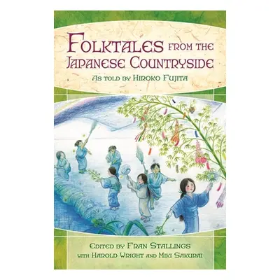 "Folktales from the Japanese Countryside" - "" ("Stallings Fran")