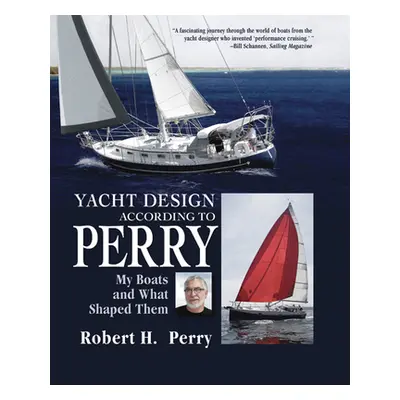 "Yacht Design According to Perry (Pb)" - "" ("Perry Robert")