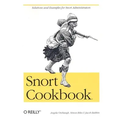 "Snort Cookbook" - "" ("Orebaugh Angela")