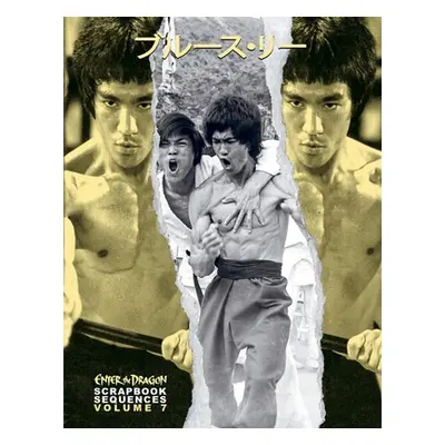 "Bruce Lee ETD Scrapbook sequences Vol 7" - "" ("Baker Ricky")