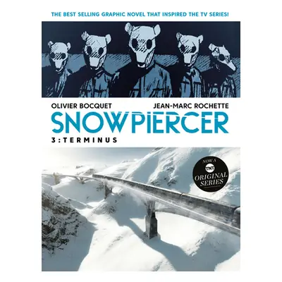 Snowpiercer Vol. 3: Terminus (Bocquet Olivier)