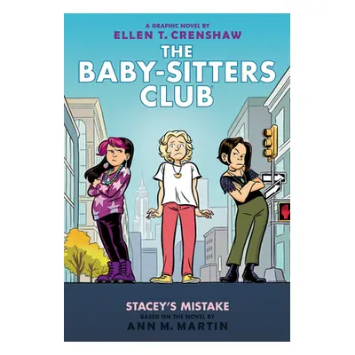 "Stacey's Mistake: A Graphic Novel (the Baby-Sitters Club #14)" - "" ("Martin Ann M.")