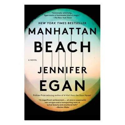 "Manhattan Beach" - "" ("Egan Jennifer")