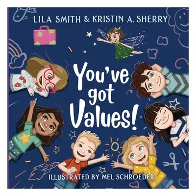 "You've Got Values!" - "" ("Sherry Kristin A.")