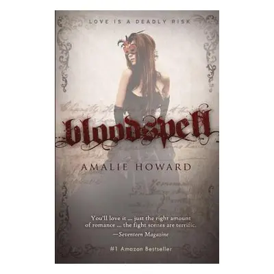 "Bloodspell" - "" ("Howard Amalie")