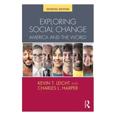 "Exploring Social Change" - "America and the World" ("Harper Charles L. Jr. (Creighton Universit