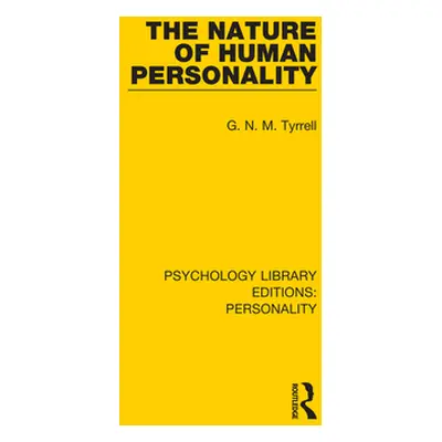 "The Nature of Human Personality" - "" ("Tyrrell G. N. M.")