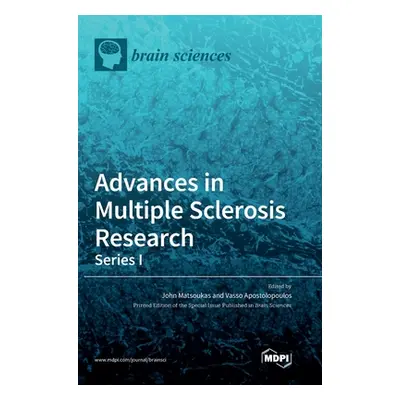 "Advances in Multiple Sclerosis Research-Series I" - "" ("Matsoukas John")