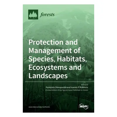 "Protection and Management of Species, Habitats, Ecosystems and Landscapes" - "" ("Dimopoulos Pa