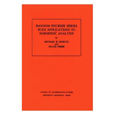 "Random Fourier Series with Applications to Harmonic Analysis" - "" ("Marcus Michael B.")