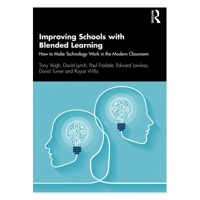 "Improving Schools with Blended Learning: How to Make Technology Work in the Modern Classroom" -