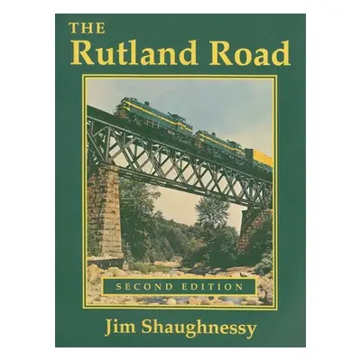 "The Rutland Road: Second Edition" - "" ("Shaughnessy Jim")