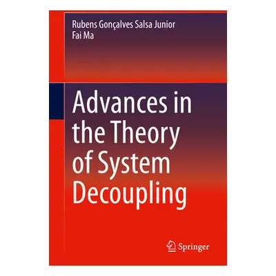 "Advances in the Theory of System Decoupling" - "" ("Gonalves Salsa Junior Rubens")