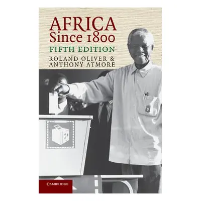 "Africa Since 1800" - "" ("Oliver Roland")