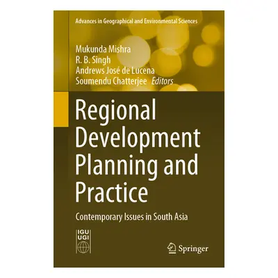 "Regional Development Planning and Practice: Contemporary Issues in South Asia" - "" ("Mishra Mu