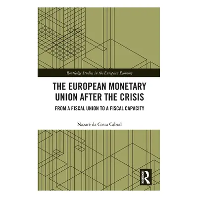 "The European Monetary Union After the Crisis: From a Fiscal Union to Fiscal Capacity" - "" ("")