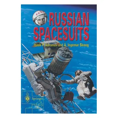 "Russian Spacesuits" - "" ("Abramov Isaac")