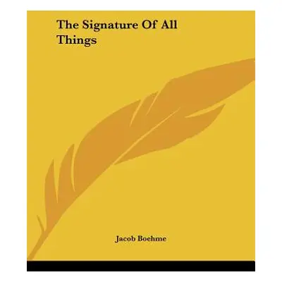 "The Signature of All Things" - "" ("Boehme Jacob")