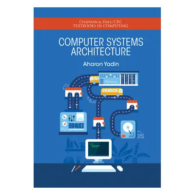 "Computer Systems Architecture" - "" ("Yadin Aharon")