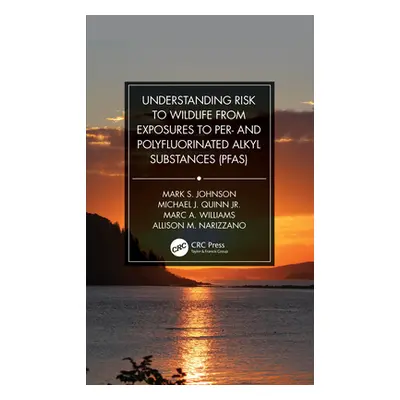 "Understanding Risk to Wildlife from Exposures to Per- And Polyfluorinated Alkyl Substances (Pfa