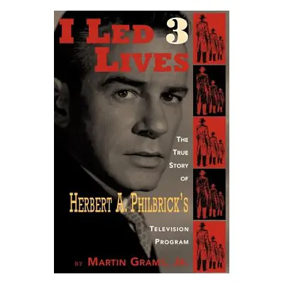 "I Led 3 Lives" - "" ("Grams Martin Jr.")