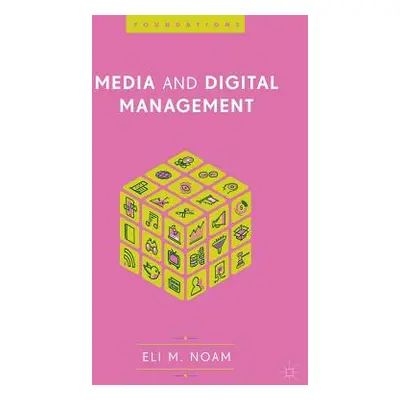 "Media and Digital Management" - "" ("Noam Eli M.")