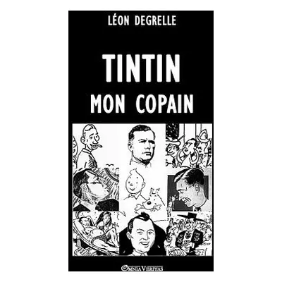 "Tintin, mon copain" - "" ("Degrelle Lon")