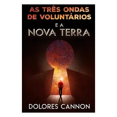 "As Trs Ondas de Voluntrios E a Nova Terra" - "" ("C. V. Silbermann Susana")