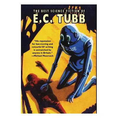 "The Best Science Fiction of E.C. Tubb" - "" ("Tubb E. C.")