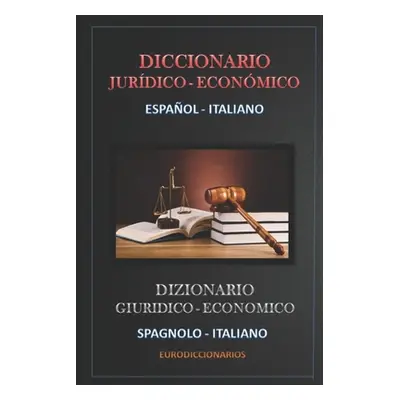 "Diccionario Jurdico Econmico Espaol - Italiano" - "" ("Bastida Sanchez Esteban")