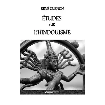 "tudes sur l'Hindouisme" - "" ("Gunon Ren")