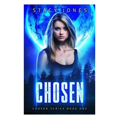 "Chosen" - "" ("Jones Stacy")