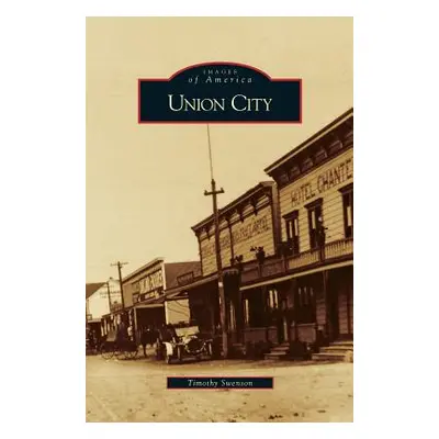 "Union City" - "" ("Swenson Timothy")