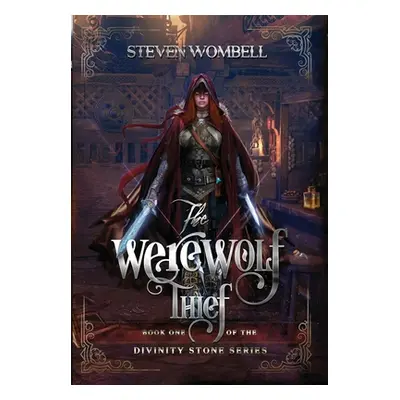 "The Werewolf Thief" - "" ("Wombell Steven P.")