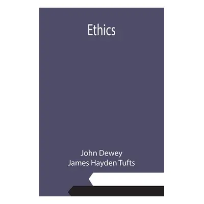 "Ethics" - "" ("Dewey John")