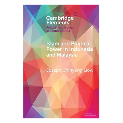 "Islam and Political Power in Indonesia and Malaysia: The Role of Tarbiyah and Dakwah in the Evo