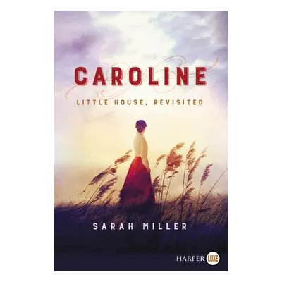 "Caroline: Little House, Revisited" - "" ("Miller Sarah")