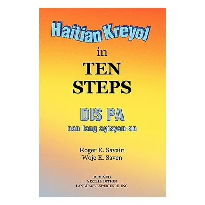 "Haitian Kreyol in Ten Steps" - "" ("Savain Roger E.")