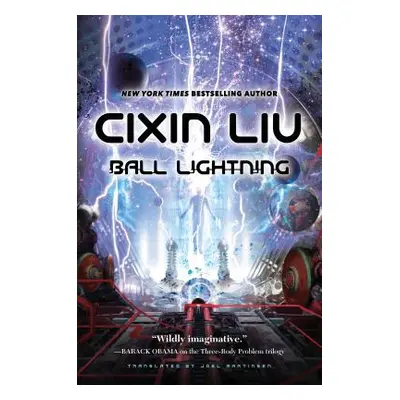 "Ball Lightning" - "" ("Liu Cixin")