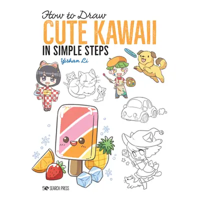 "How to Draw Cute Kawaii in Simple Steps" - "" ("Li Yishan")