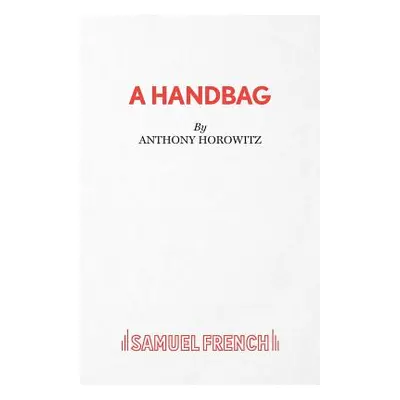 "A Handbag" - "" ("Horowitz Anthony")