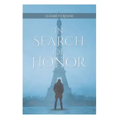 "In Search of Honor" - "" ("Roane Elizabeth")